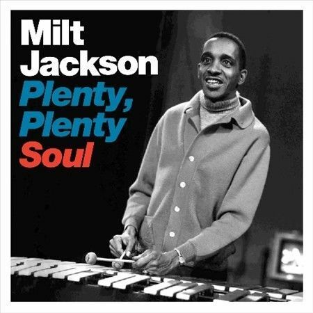 MILT JACKSON - PLENTY, PLENTY SOUL NEW CD