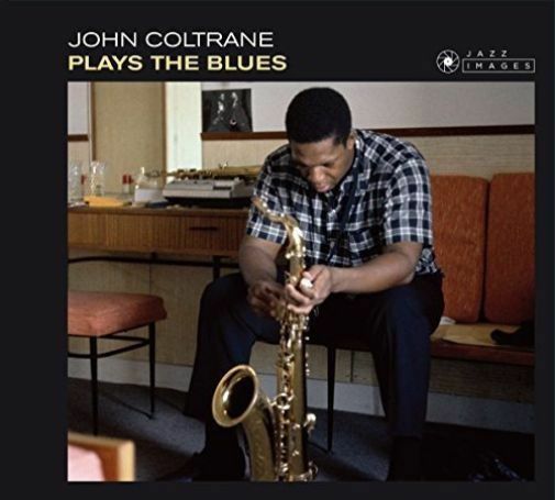 John Coltrane - Plays The Blues [New CD] Spain - Import Jazz Images