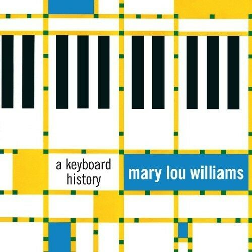 Mary Lou Williams - Keyboard History [NEW CD]