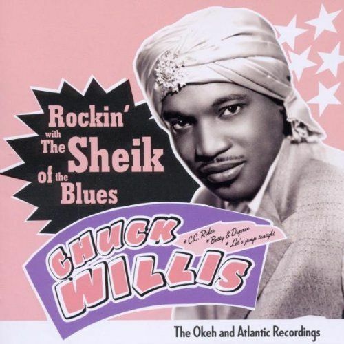 Chuck Willis - Rockin with the Sheik of the Blues [New CD]