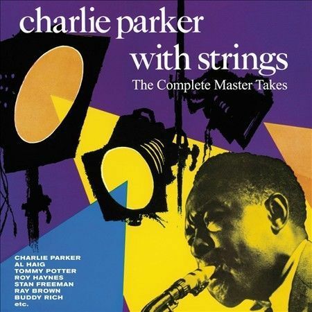 CHARLIE PARKER WITH STRINGS - THE COMPLETE MASTER TAKES SEALED NEW CD