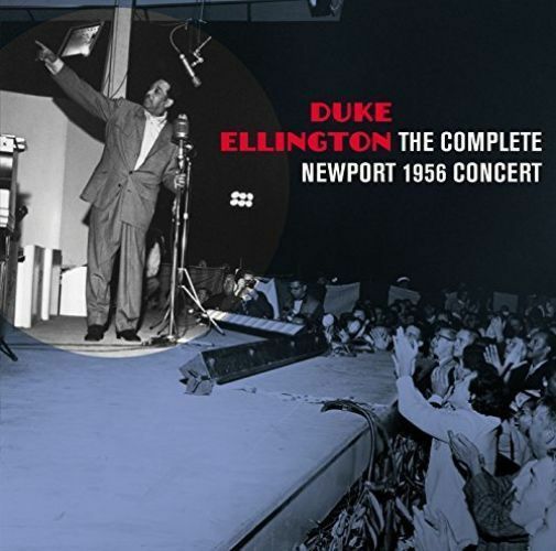 DUKE ELLINGTON - THE COMPLETE NEWPORT 1956 CONCERT [BONUS TRACKS] NEW CD