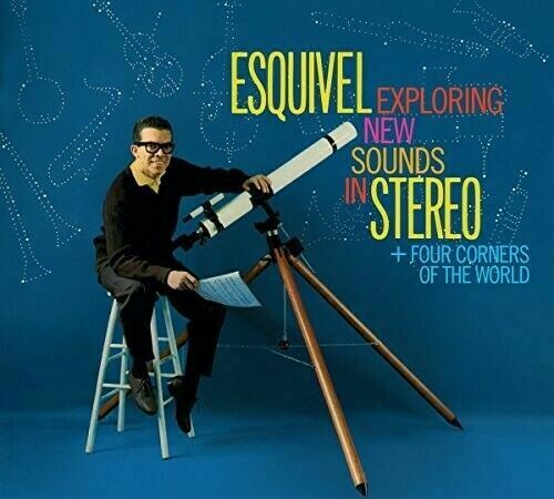 Juan Garcia Esquivel - Exploring New Sounds In Stereo / Four Corners Of The Worl