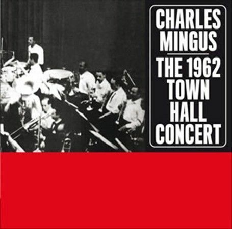 Charles Mingus - 1962 Town Hall Concert [New CD] Bonus Track, Rmst