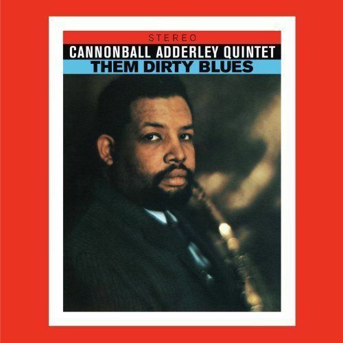 Cannonball Adderley - Them Dirty Blues [New CD] Bonus Tracks